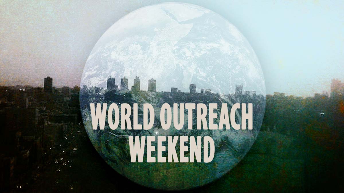 World Outreach Weekend