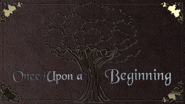Once Upon a... Beginning